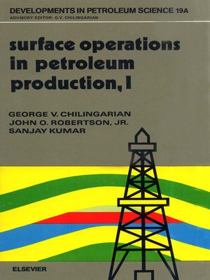 cover image of Surface Operations in Petroleum Production, I